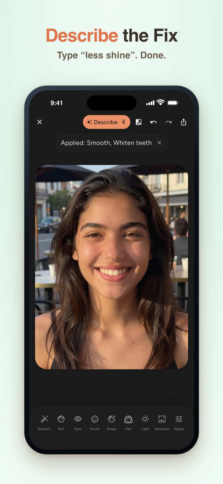 iPhone screen of a woman's portrait with the note Applied: Smooth, Whiten teeth after using Describe; caption: Describe the Fix. Type "less shine". Done.
