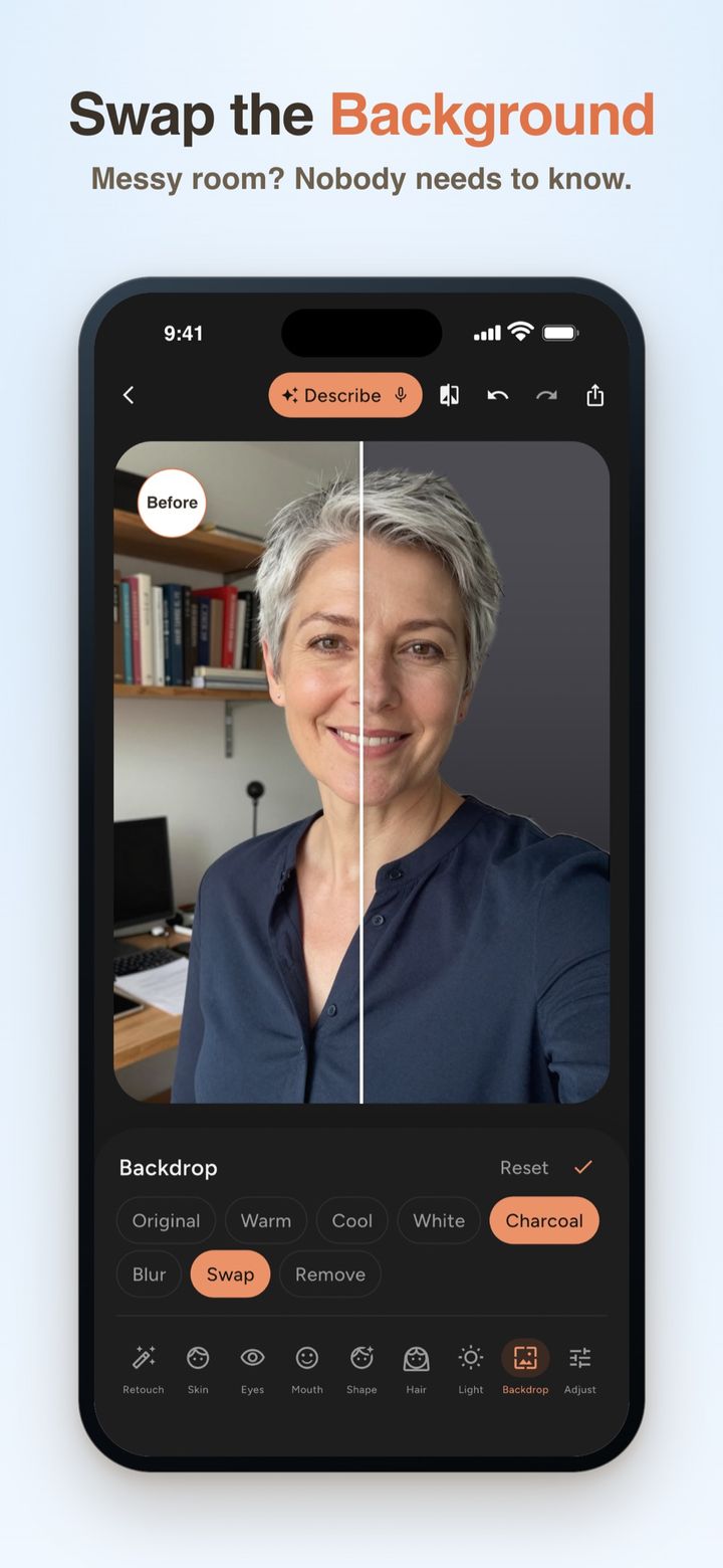 iPhone screen with a before/after split of a woman's portrait, Backdrop tool with Swap and Charcoal selected; caption: Swap the Background. Messy room? Nobody needs to know.
